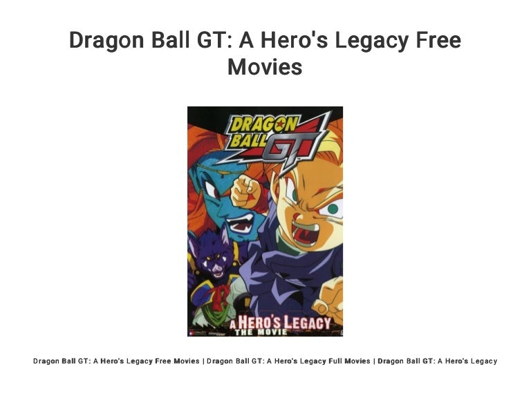 picture Dragon Ball Gt Movie dragon ball gt a hero s legacy free movies
