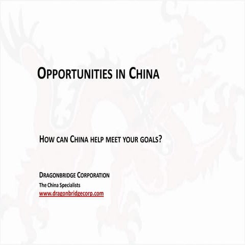 Dragonbridge Opportunities In China