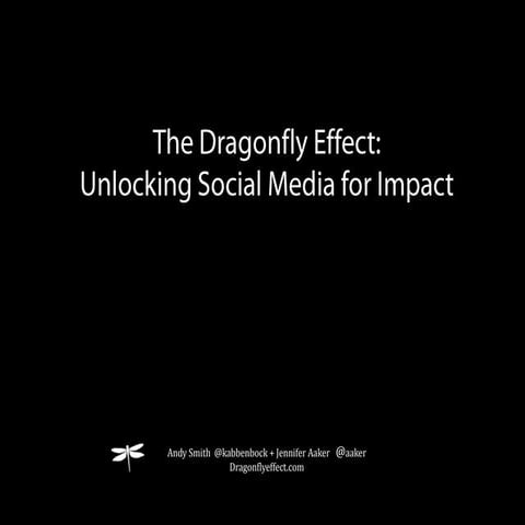 The Dragonfly Effect: Unlocking Social Media for Impact 