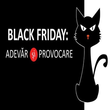 Dragos Bunea: Black Friday Adevar si Provocare