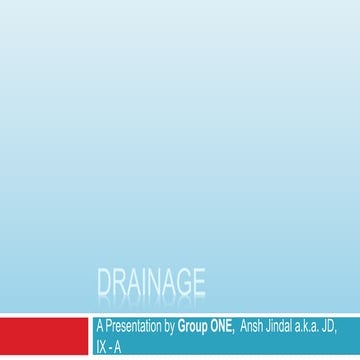 Drainage