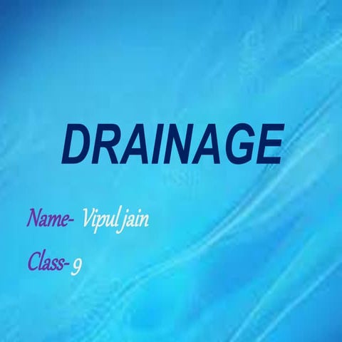 Drainage