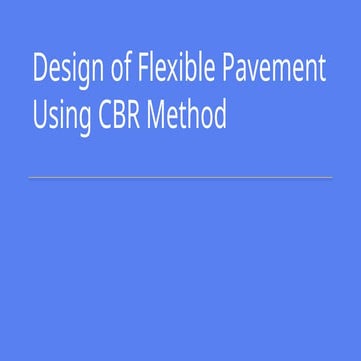 Drainage and Construction quality Flexible Pavement Using CBR Method.pptx