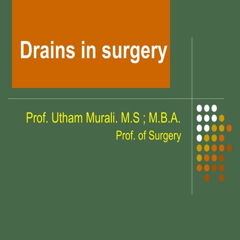 Drains in surgery
