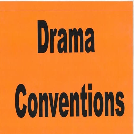 Drama Conventions