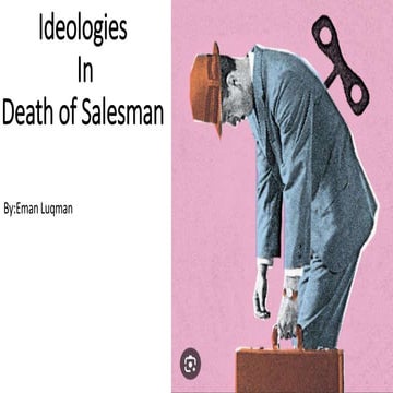 Ideologies in the play Death of Salesman.pptx