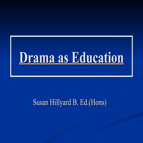 Drama as Education