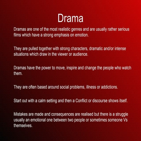 Research into our Chosen Genre - Drama