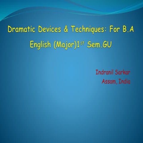 Dramatic devices & techniques