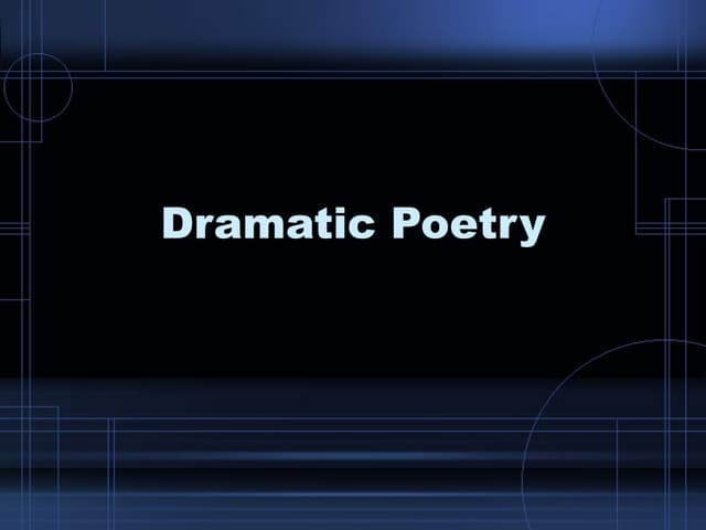 Dramatic poetry