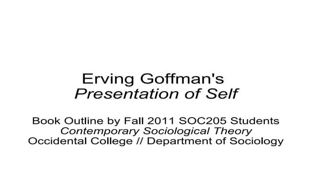 Erving Goffman - Dramaturgical Approach Presentation | PPT