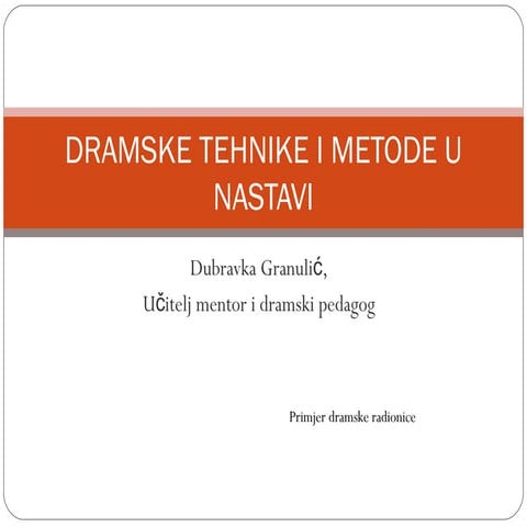 Dramske tehnike i metode u nastavi | PPT