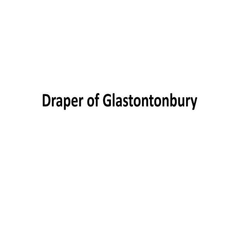Draper of glastontonbury