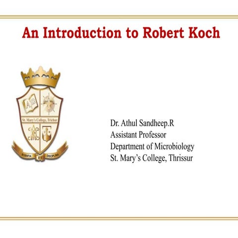 MicrobiologyAn Introduction to Robert Koch