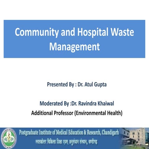 Community and hospital waste management- Dr. Atul MD PGIMER | PPTX