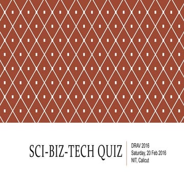 Science Business Technology Quiz - DRAV, NIT Calicut