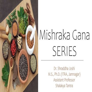 Dravyaguna Lecture Series- Mishrak gana.pptx