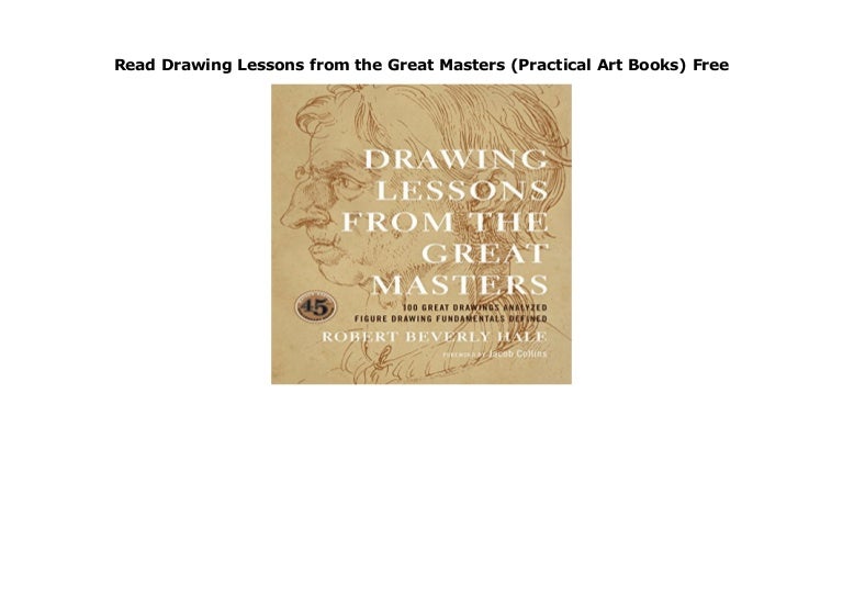 Read Drawing Lessons from the Great Masters (Practical Art Books) Fr…