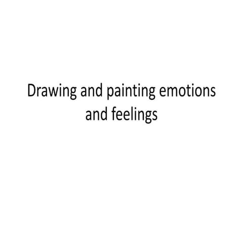 Drawing and painting feelings