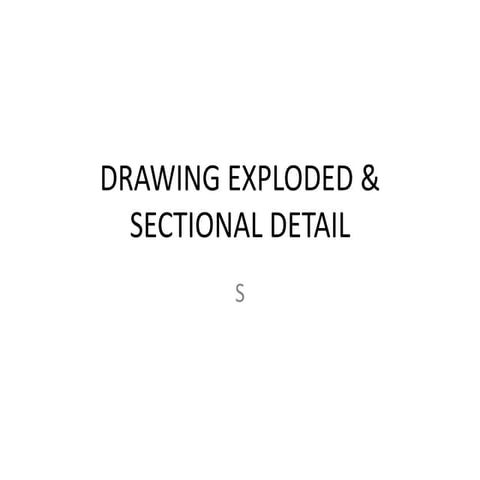 Drawing exploded & sectional detail