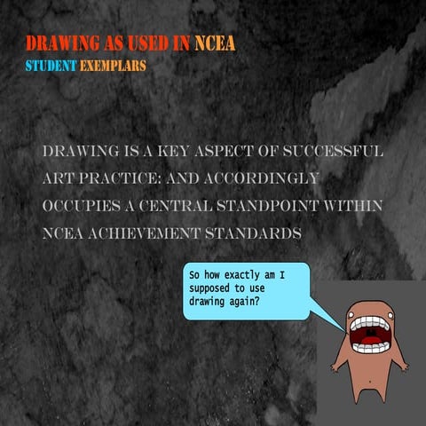 Drawing in ncea