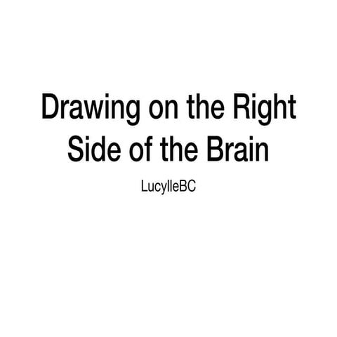 Drawing On The Right Side of the Brain