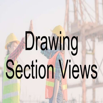 Drawing Section Views_TD 8_w4.pptx