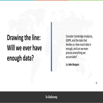 Drawing The Line: Will We Ever Have Enough Data?