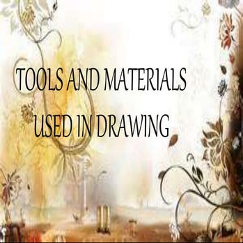 Drawing tools and materials