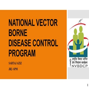 National Vector Borne Disease Control Programme (NVBDCP) | PPTX