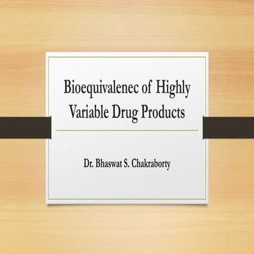 Bioequivalence of Highly Variable Drug Products