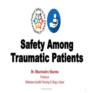 Dr Bhartendra Sharma- Safety among traumatic patients.pptx