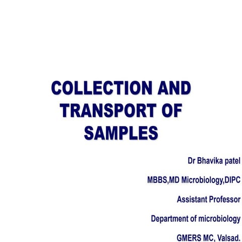 dr bhavika sample collection and transport.ppt