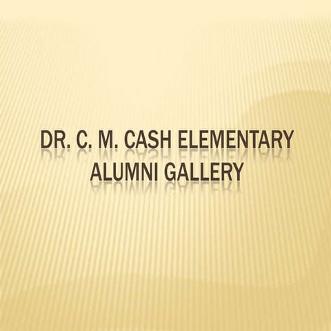 Dr Cash Alumni Gallery | PPTX