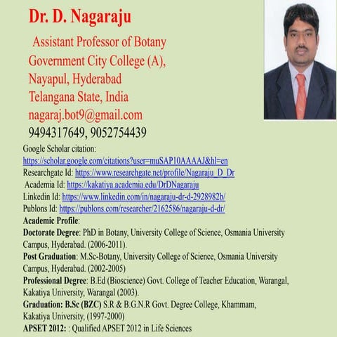 Dr D Nagaraju, Botany