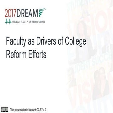 DREAM 2017 | Faculty as Drivers of College Reform Efforts