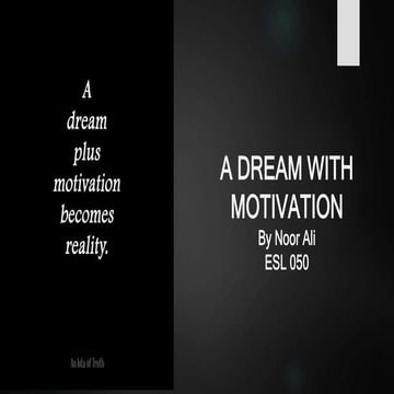 Dream and motivation