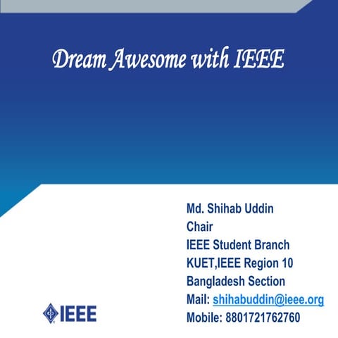 Dream awesome with ieee 