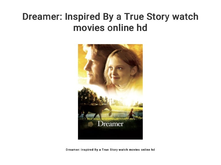 Dreamer: Inspired By a True Story watch movies online hd