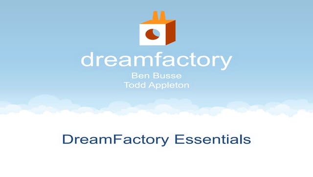 DreamFactory Essentials Webinar