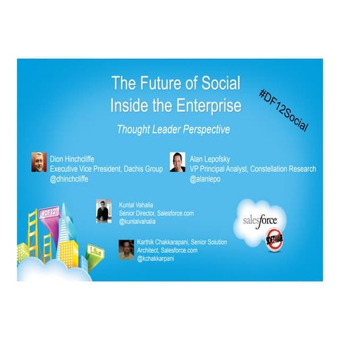 Dreamforce 12: The Future of Social in the Enterprise with Dion Hinchcliffe a...