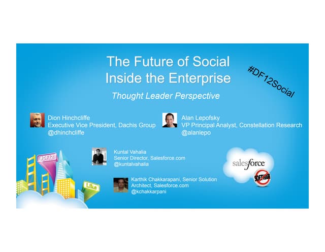 Dreamforce 12: The Future of Social in the Enterprise with Dion Hinchcliffe a...