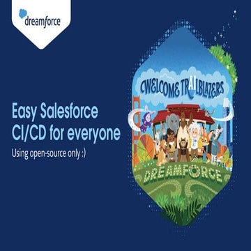 Easy Salesforce CI/CD with Open Source Only - Dreamforce 23