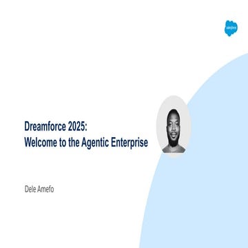 Dreamforce 2025:  Welcome to the Agentic Enterprise