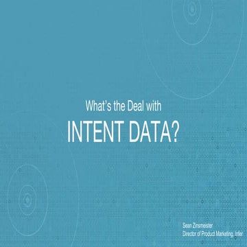 What's the Deal with Intent Data?