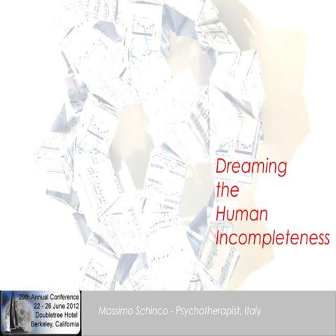 Dreaming human incompleteness