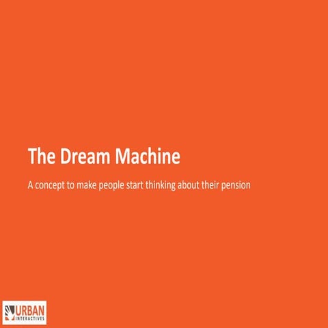 The Dream Machine