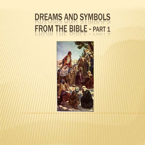 Dreams and symbols from the bible   part 1