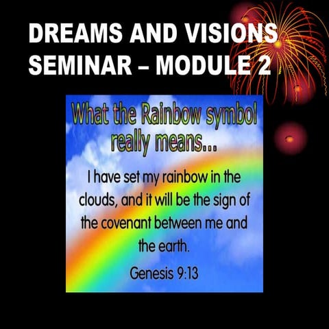 Dreams and visions seminar   module 2