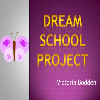 Dream school presentation (1)